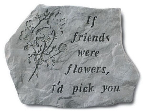 Concrete Stepping Stone gift for best friend - If friends were flowers I'd pick you